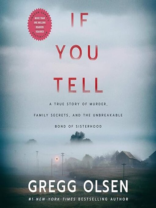 Title details for If You Tell by Gregg Olsen - Wait list